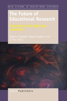 The Future of Educational Research : Perspectives from Beginning Researchers