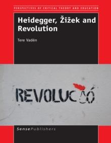 Heidegger, Zizek and Revolution