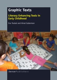 Graphic Texts : Literacy Enhancing Tools in Early Childhood