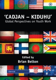 'Cadjan - Kiduhu' : Global Perspectives on Youth Work