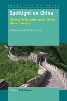 Spotlight on China : Changes in Education under China's Market Economy