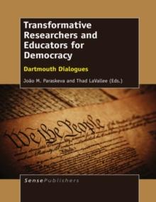 Transformative Researchers and Educators for Democracy : Dartmouth Dialogues