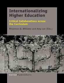 Internationalizing Higher Education : Critical Collaborations across the Curriculum