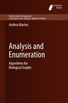 Analysis and Enumeration : Algorithms for Biological Graphs