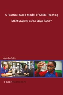 A Practice-based Model of STEM Teaching : STEM Students on the Stage (SOS)?