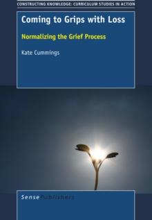 Coming to Grips with Loss : Normalizing the Grief Process