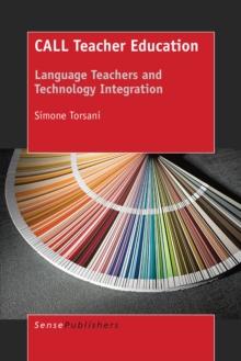 CALL Teacher Education : Language Teachers and Technology Integration