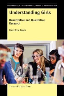 Understanding Girls : Quantitative and Qualitative Research