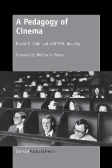 A Pedagogy of Cinema : A Pedagogy of Cinema