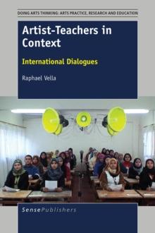 Artist-Teachers in Context : International Dialogues