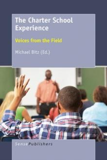 The Charter School Experience : Voices from the Field