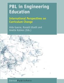 PBL in Engineering Education : International Perspectives on Curriculum Change