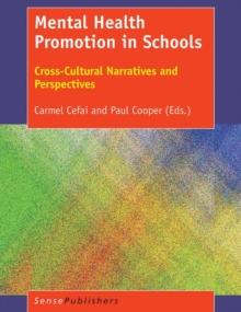 Mental Health Promotion in Schools : Cross-Cultural Narratives and Perspectives