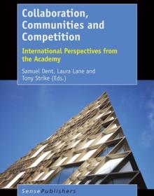 Collaboration, Communities and Competition : International Perspectives from the Academy