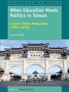 When Education Meets Politics in Taiwan : A Game Theory Perspective (1994-2016)