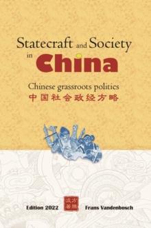 Statecraft and Society in China : Grassroots politics in China