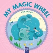 Wild Animals (My Magic Wheel)