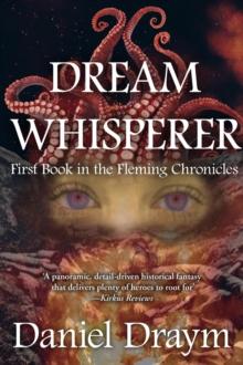 Dream Whisperer : First Book in the Fleming Chronicles