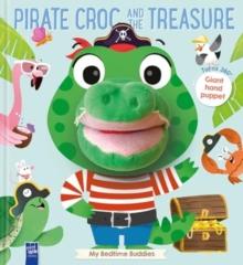 Pirate Croc and the Treasure : My Bedtime Buddies