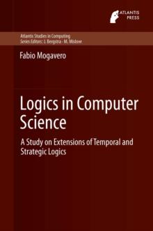 Logics in Computer Science : A Study on Extensions of Temporal and Strategic Logics