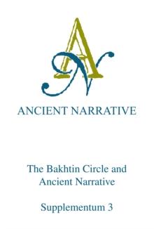 The Bakhtin Circle and Ancient Narrative