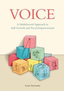 Voice : A Multifaceted Approach to Self-Growth and Vocal Empowerment