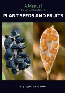 A Manual for the Identification of Plant Seeds and Fruits