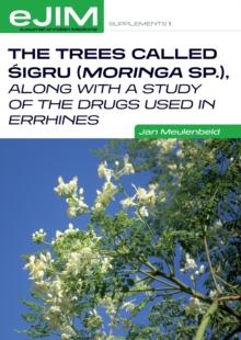 The Trees Called Sigru (Moringa sp.), along with a study of the drugs used in errhines