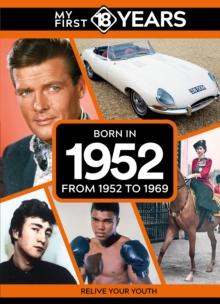 My First 18 Years - Born in 1952 : From 1952 to 1969