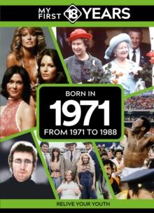 My First 18 Years - Born in 1971 : From 1971 to 1988