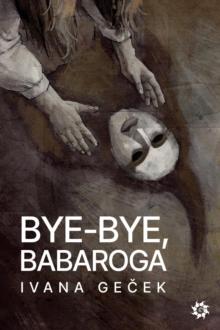 Bye-Bye, Babaroga