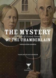 The Mystery of the Chamberlain : 15 Tales of Fiction Painting