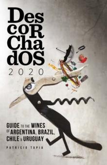 Descorchados 2020 English : Guide to the Wines of Argentina, Brazil, Chile & Uruguay