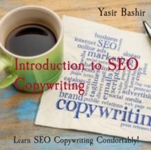 Introduction to SEO Copywriting : Learn SEO Copywriting Comfortably!