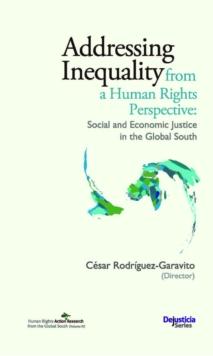 Addressing Inequality from a Human Rights Perspective : Social and Economic Justice in the Global South