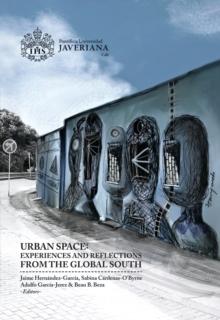 Urban Space: experiences and Reflections from the Global South