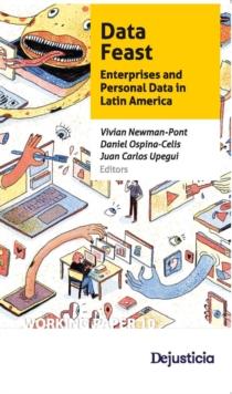 Data Feast : Enterprises and Personal Data in Latin America