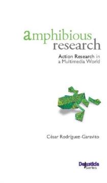 Amphibious Research : Action Research in a Multimedia World