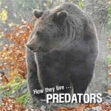 How they live... Predators