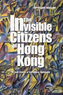 The Invisible Citizens of Hong Kong