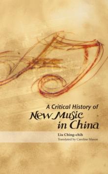 A Critical History of New Music in China