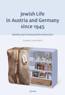 Jewish Life in Austria and Germany Since 1945 : Identity and Communal Reconstruction