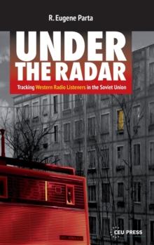 Under the Radar : Tracking Western Radio Listeners in the Soviet Union