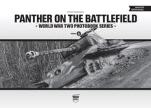 Panther on the Battlefield: World War Two Photobook Series : Volume 6