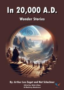 In 20,000 A.D : Wonder Stories