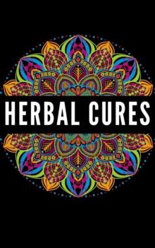 Herbal Cures : Exploring the use of herbs for healing and well-being.