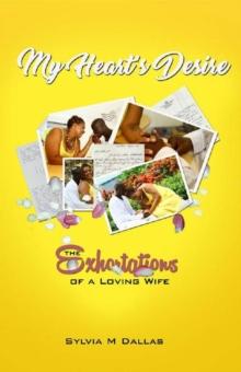 My Heart's Desire - The Exhortations of a Loving Wife