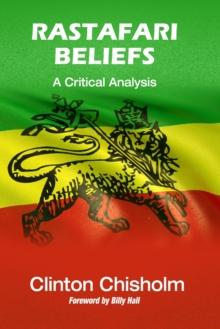 Rastafari Beliefs : A Critical Analysis