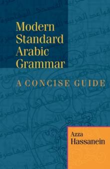 Modern Standard Arabic Grammar : A Concise Guide