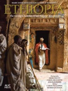 Ethiopia : The Living Churches of an Ancient Kingdom